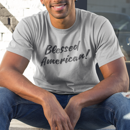 Blessed American! Unisex T-shirt | Patriotic Tee