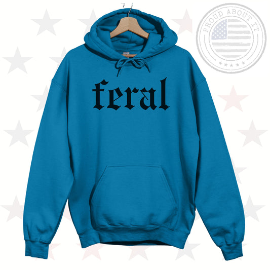 Feral Hoodie - Cozy Streetwear, Unisex Hooded Sweatshirt With Bold Gothic-Style Graphic