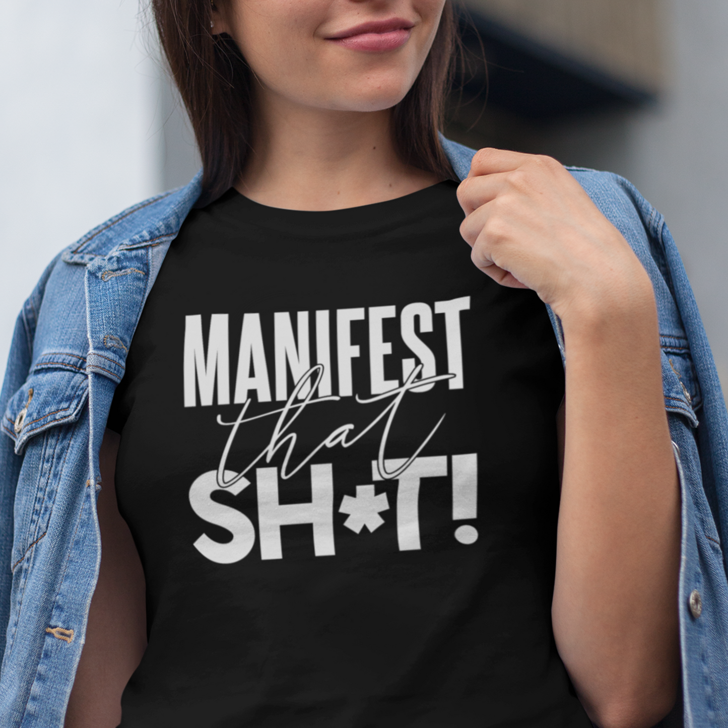 Manifest That Sh*t! Unisex T-shirt