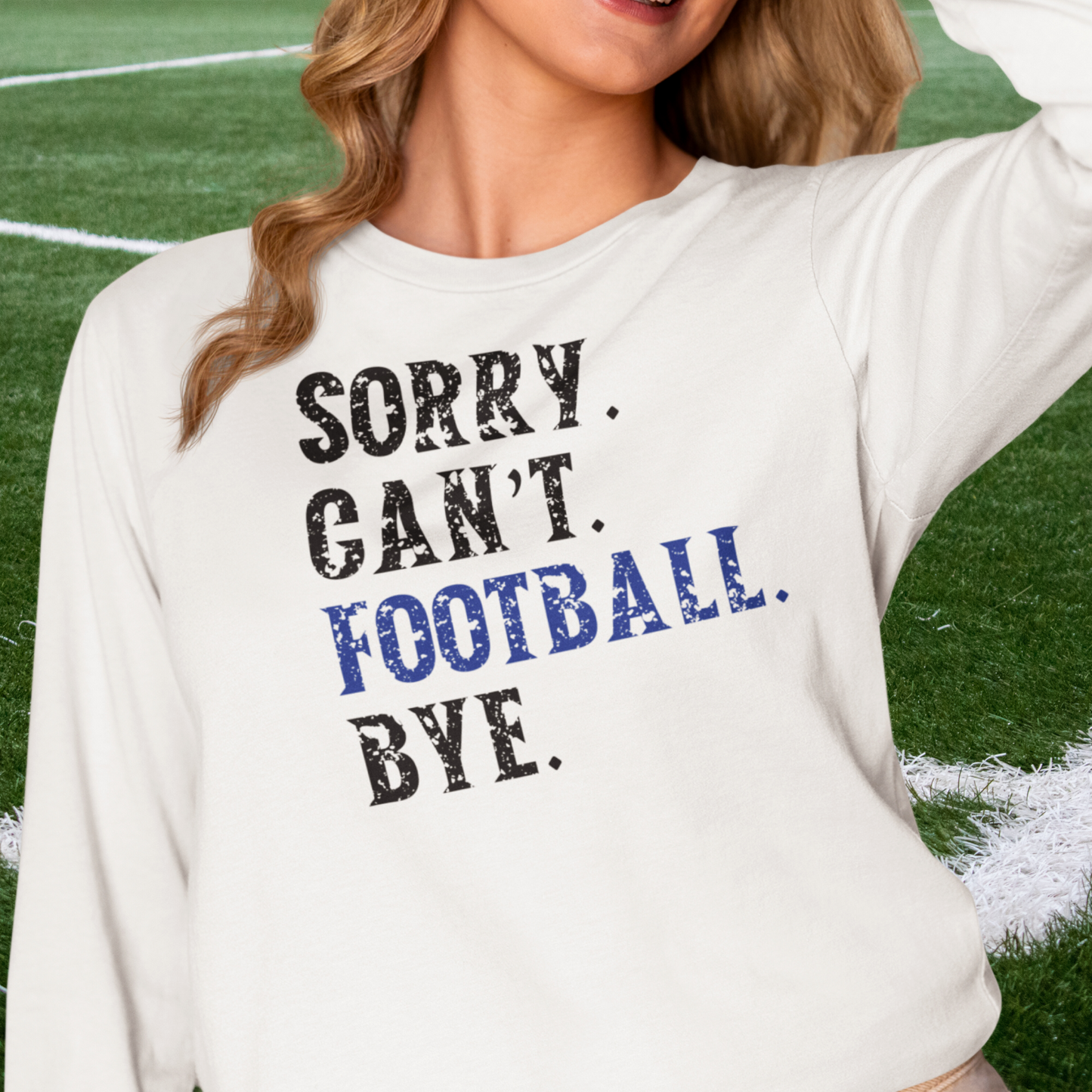 Sorry. Can't. Football. Bye. Long Sleeve Unisex T-shirt