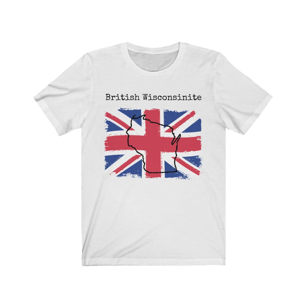 white British Wisconsinite Unisex T-Shirt – British Ancestry, Wisconsin Pride