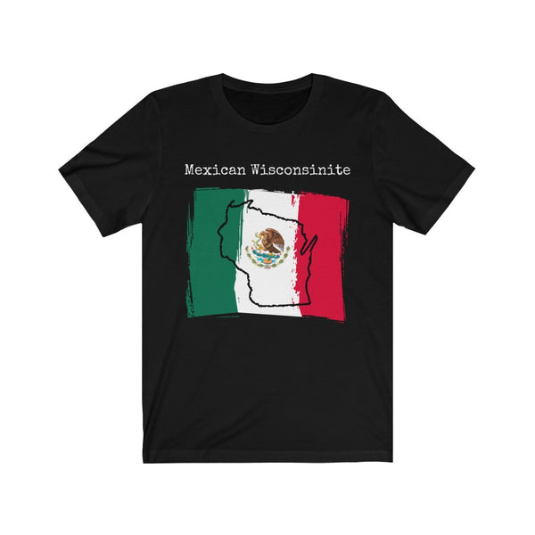black Mexican Wisconsinite Unisex T-Shirt – Mexican Pride, Wisconsin Pride